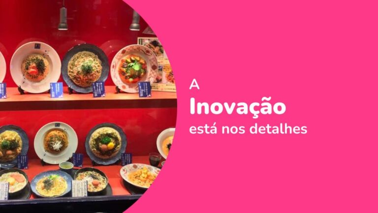 A inovação está nos detalhes