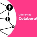 Artigo: lideranças colaborativas